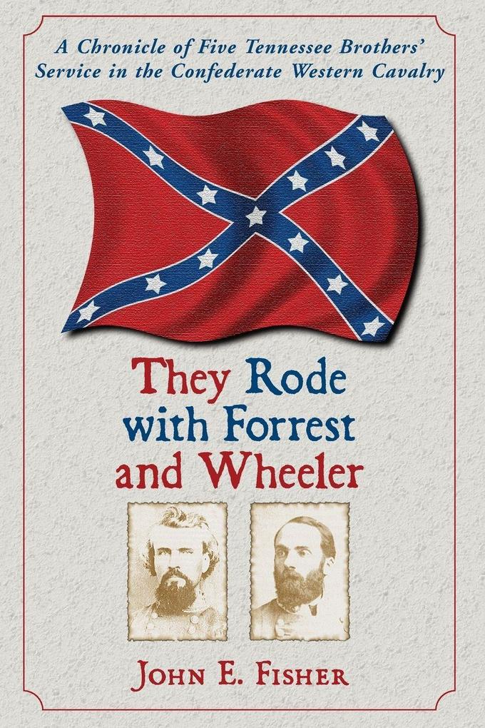 They Rode with Forrest and Wheeler
