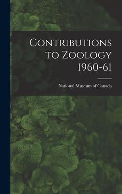 Contributions to Zoology 1960-61