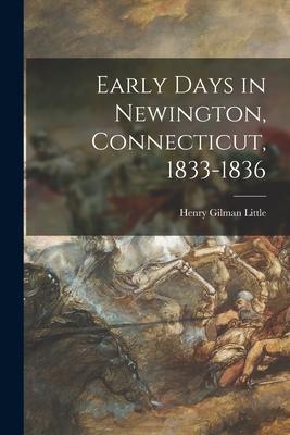 Early Days in Newington Connecticut 1833-1836