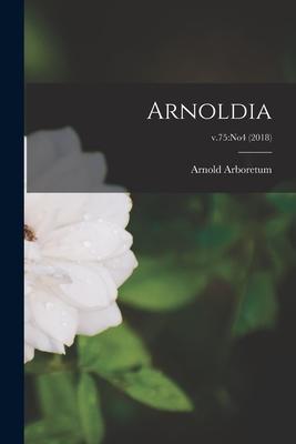 Arnoldia; v.75: no4 (2018)