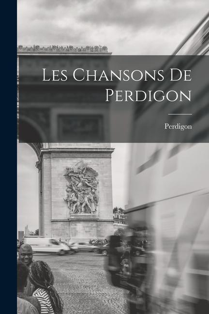 Les Chansons De Perdigon