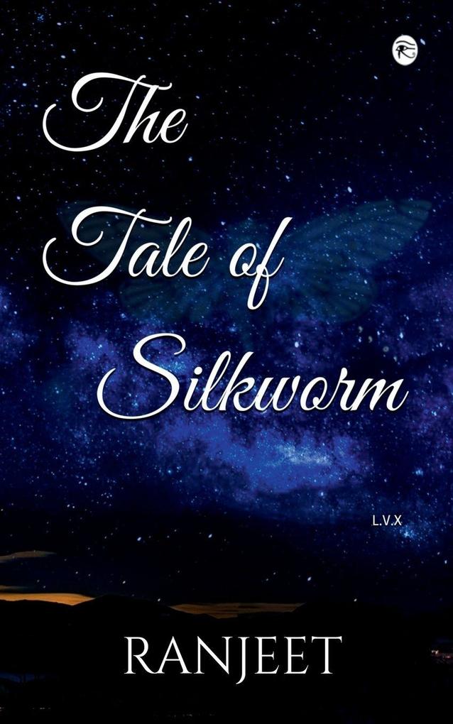 The Tale of Silkworm
