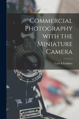 Commercial Photography With the Miniature Camera