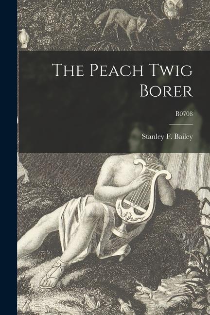 The Peach Twig Borer; B0708