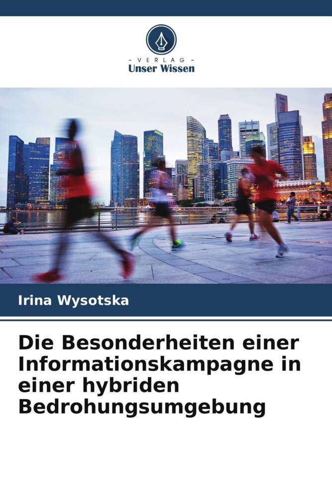 Die Besonderheiten einer Informationskampagne in einer hybriden Bedrohungsumgebung