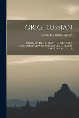 Orig. Russian: Study of Translocation Distrib. & Transformation of Substances in Plants (Foreign Language)