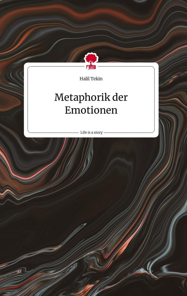 Image of Metaphorik der Emotionen. Life is a Story - story.one