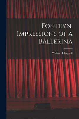 Fonteyn Impressions of a Ballerina