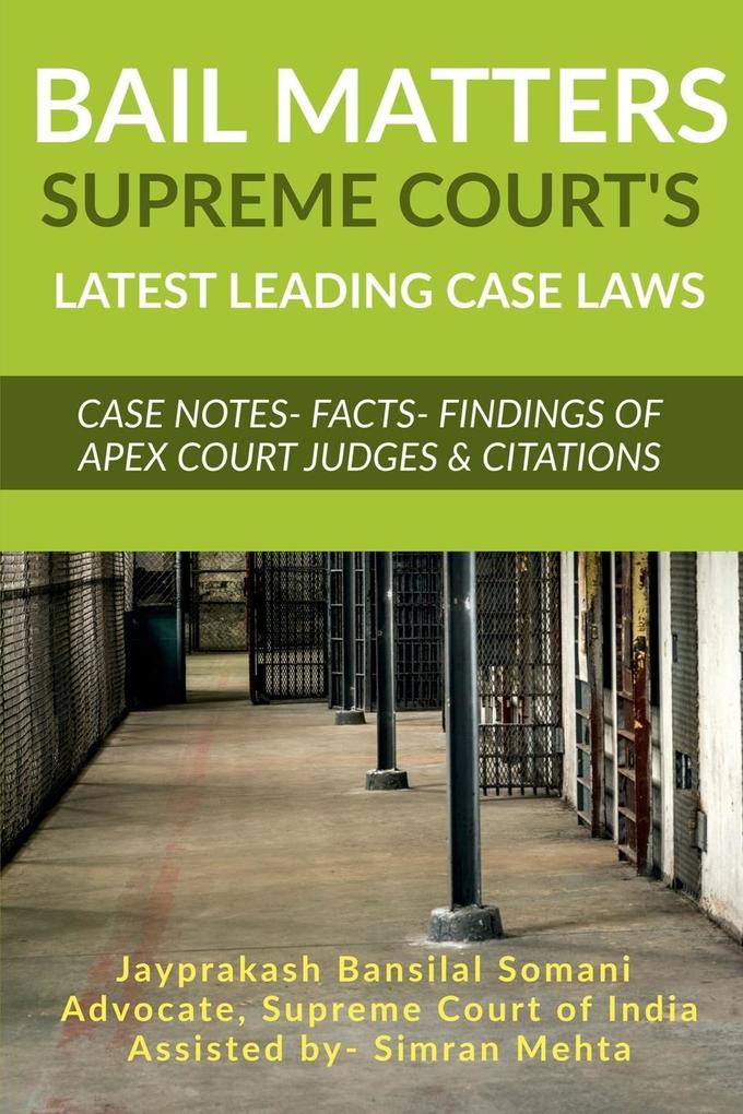 ‘Bail Matters‘ Supreme Court‘s Latest Leading Case Laws