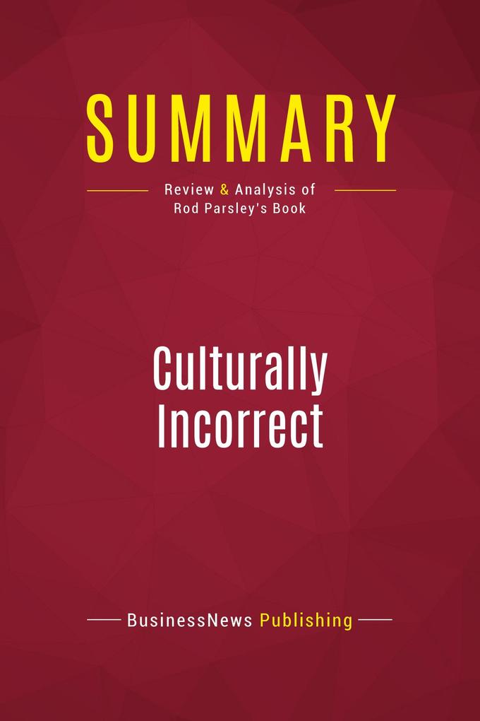 Summary: Culturally Incorrect