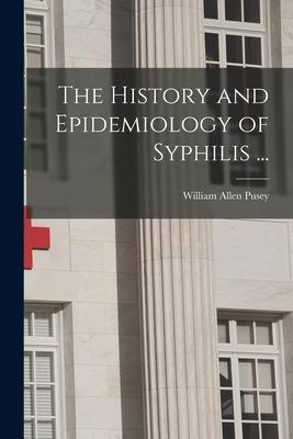 The History and Epidemiology of Syphilis ...