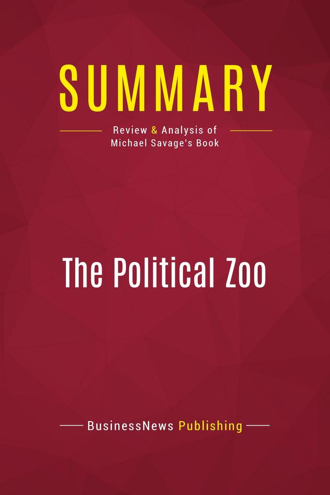 Summary: The Political Zoo
