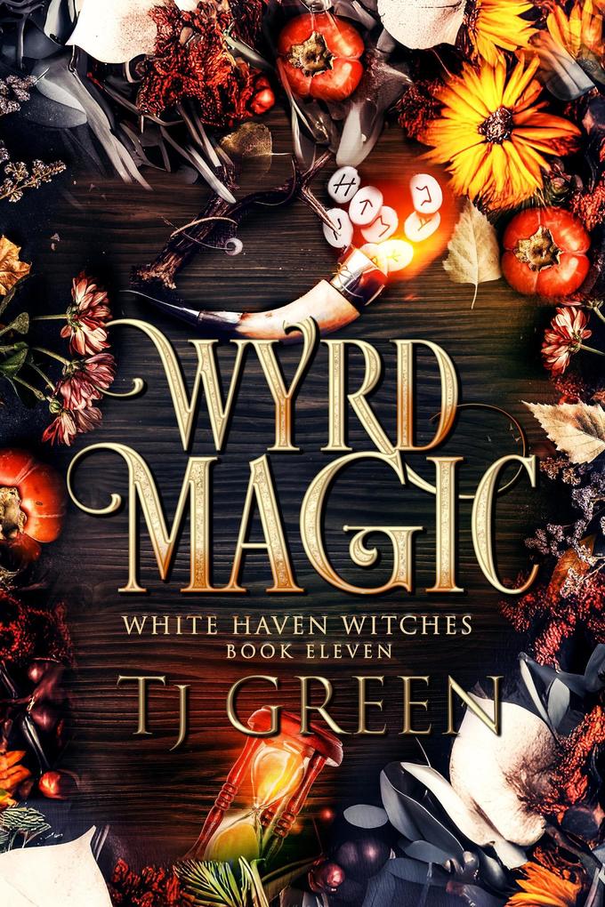 Wyrd Magic (White Haven Witches #11)