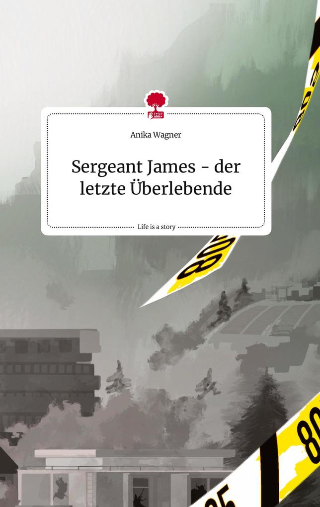 Image of Sergeant James - der letzte Überlebende. Life is a Story - story.one