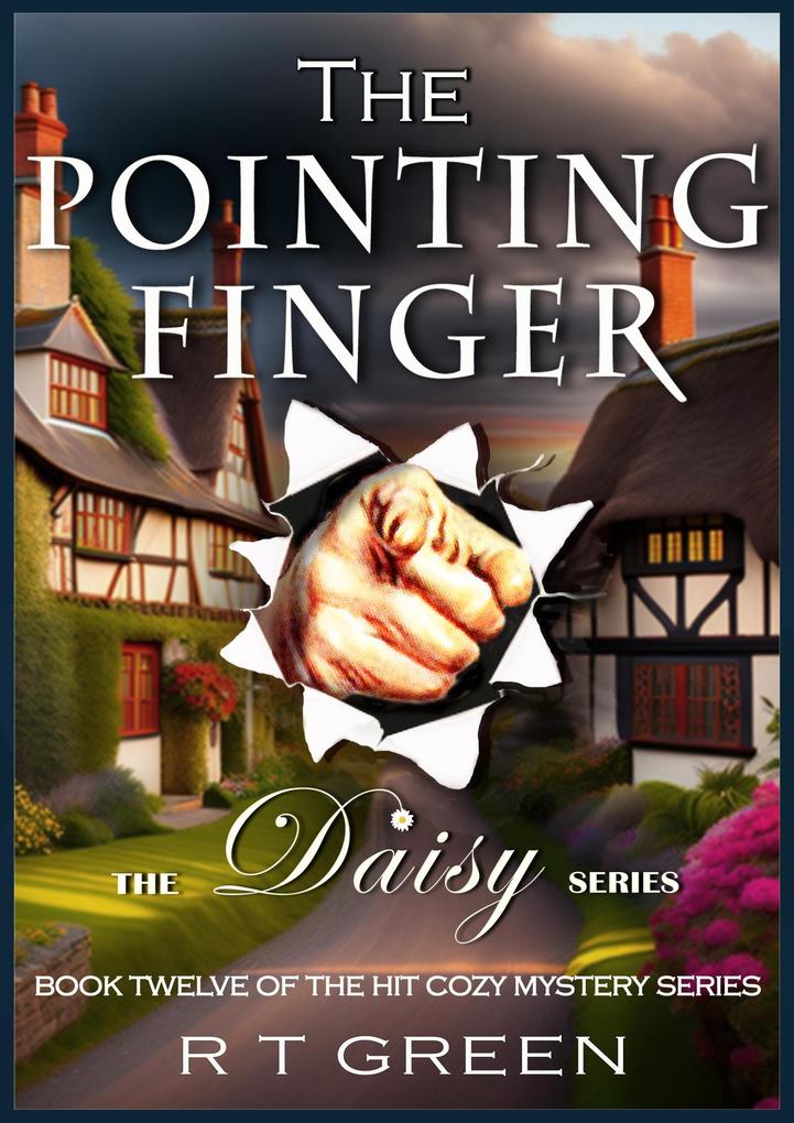 Daisy: Not Your Average Super-sleuth! The Pointing Finger (Daisy Morrow #12)