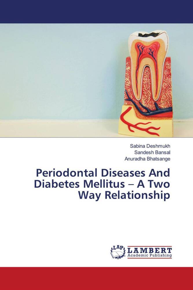 Periodontal Diseases And Diabetes Mellitus - A Two Way Relationship