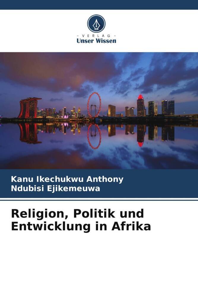 Religion Politik und Entwicklung in Afrika