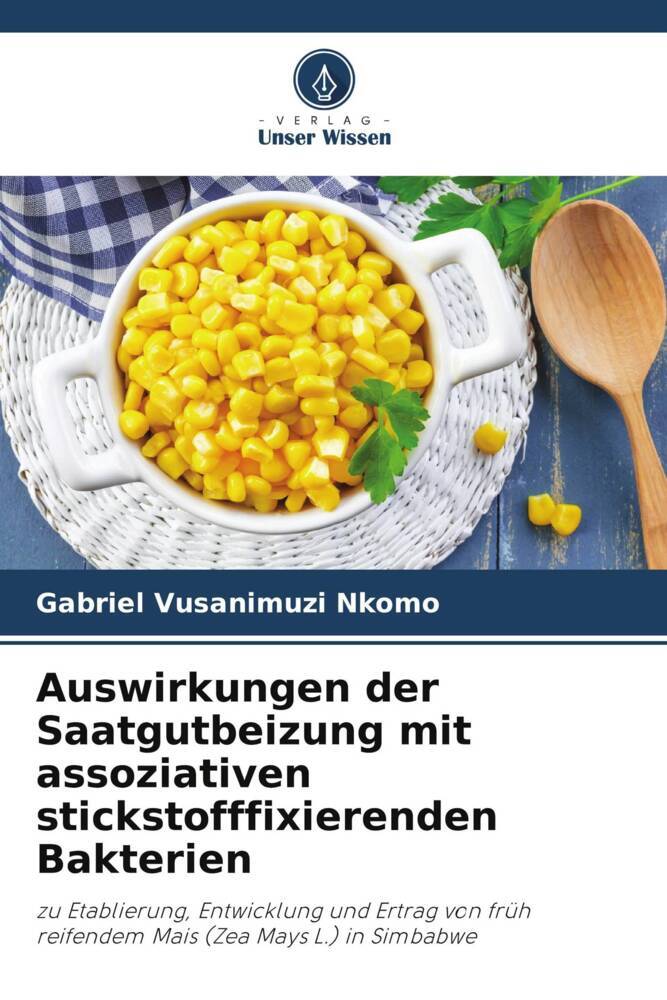 Auswirkungen der Saatgutbeizung mit assoziativen stickstofffixierenden Bakterien