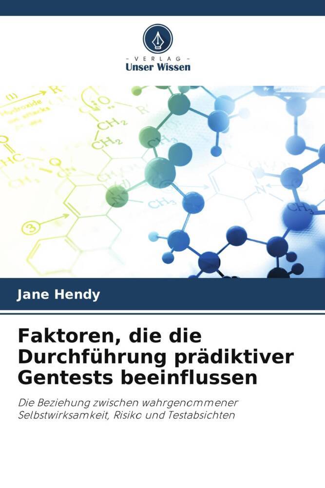 Faktoren die die Durchführung prädiktiver Gentests beeinflussen