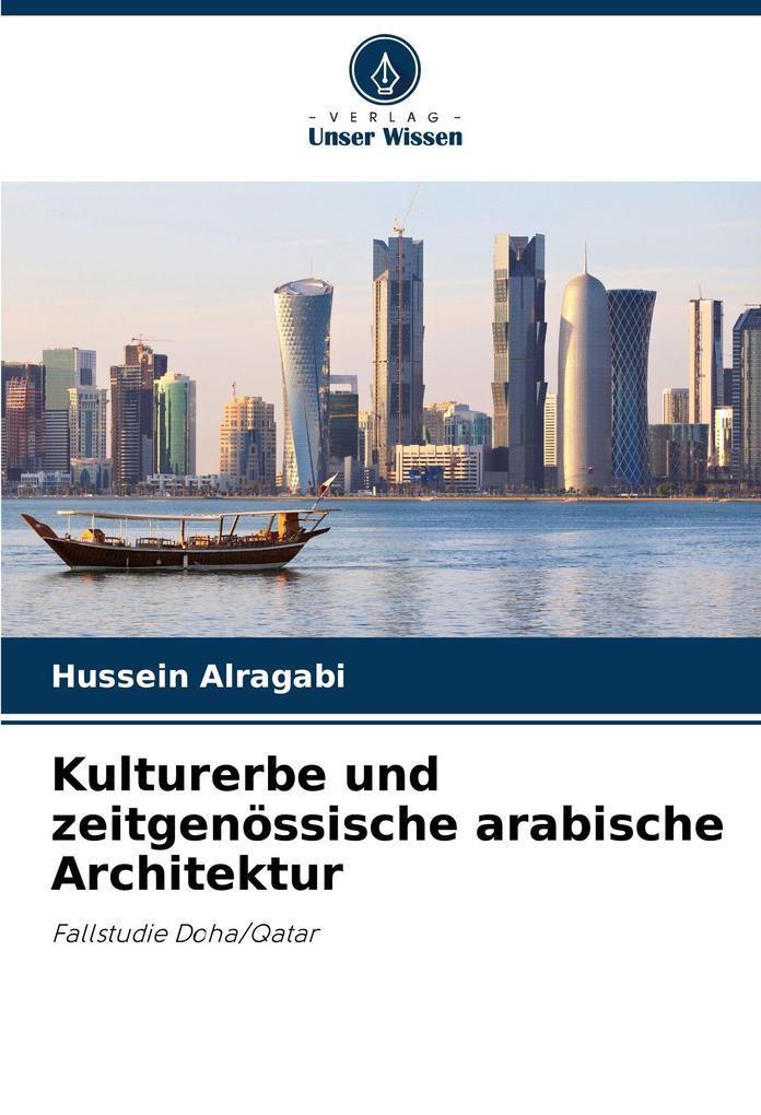 Kulturerbe und zeitgenössische arabische Architektur