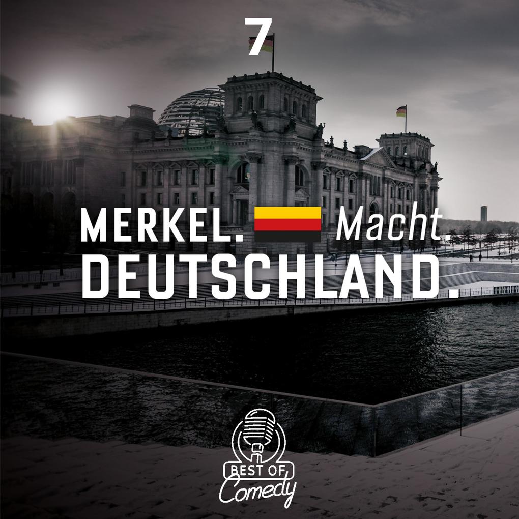 Best of Comedy: Merkel Macht Deutschland Folge 7