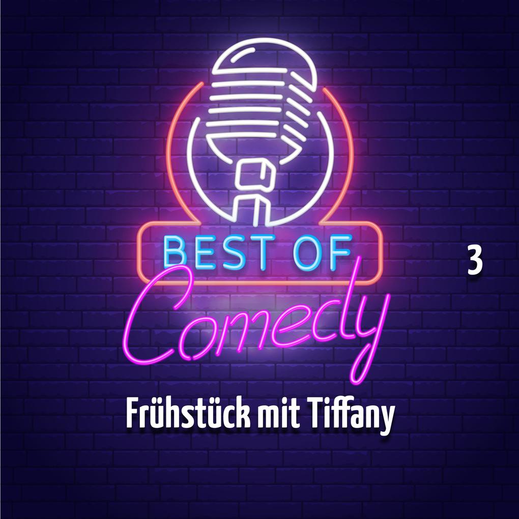Best of Comedy: Frühstück mit Tiffany Folge 3