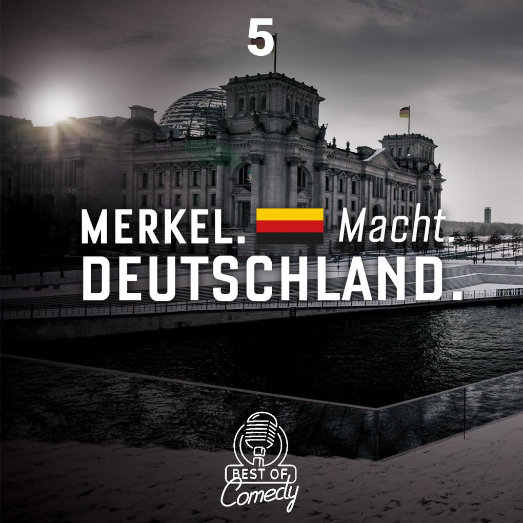 Best of Comedy: Merkel Macht Deutschland Folge 5