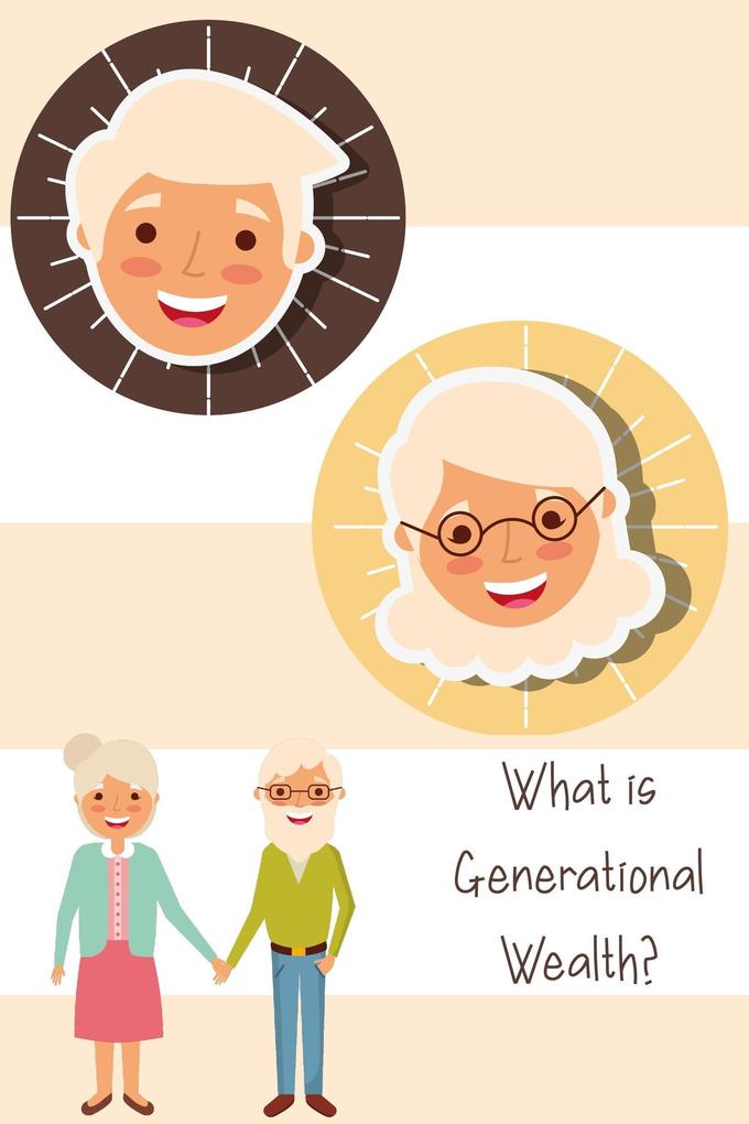 What is Generational Wealth? (Financial Freedom #38)