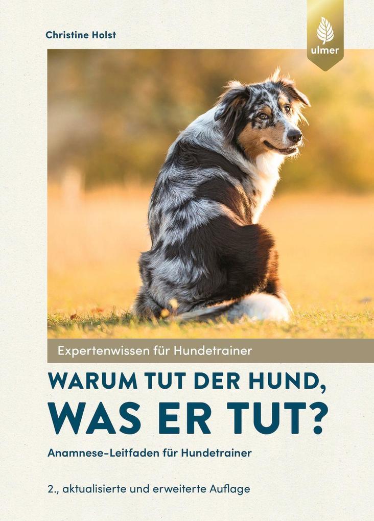 Warum tut der Hund was er tut?