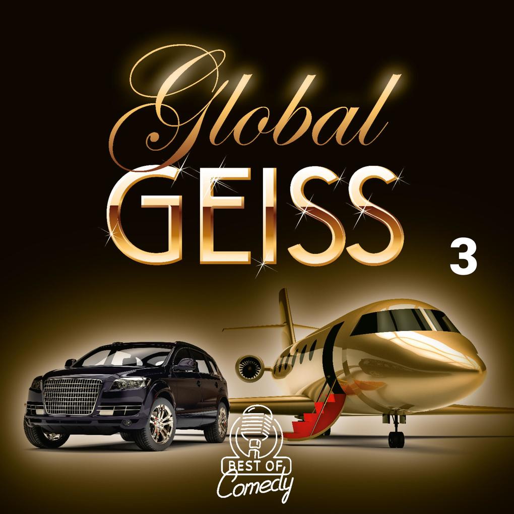 Best of Comedy: Global Geiss Folge 3