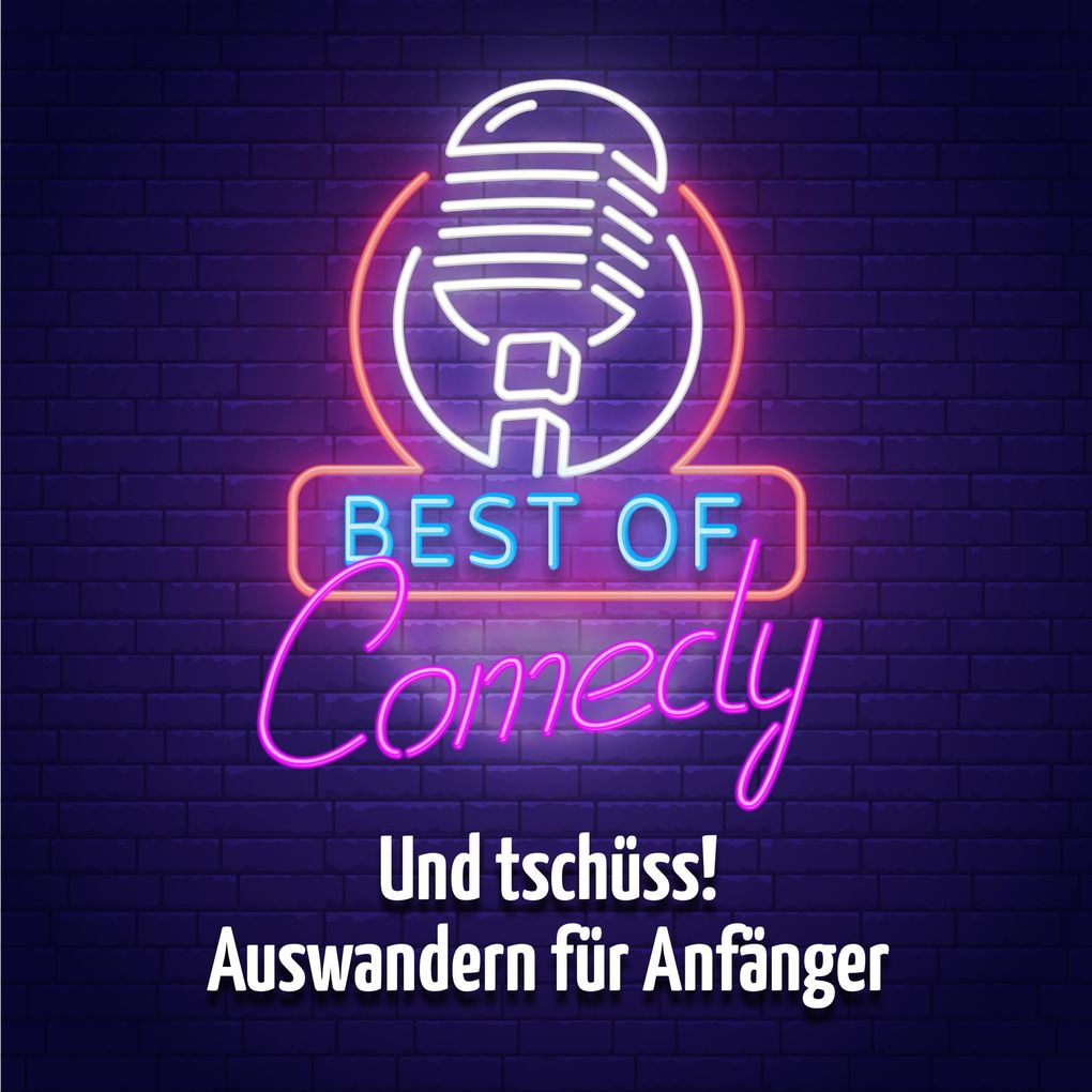 Und tschüss Auswandern für Anfänger