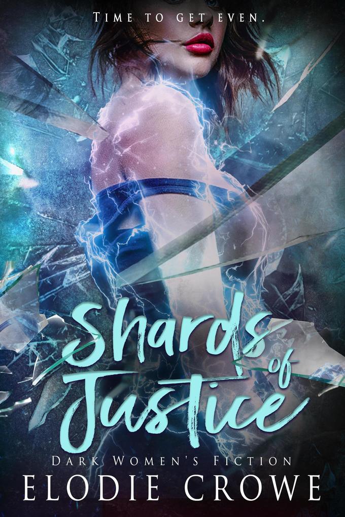 Shards Of Justice (Cowered #3)