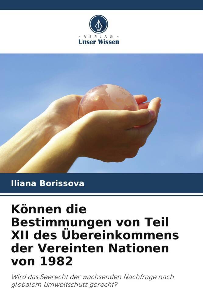 Können die Bestimmungen von Teil XII des Übereinkommens der Vereinten Nationen von 1982