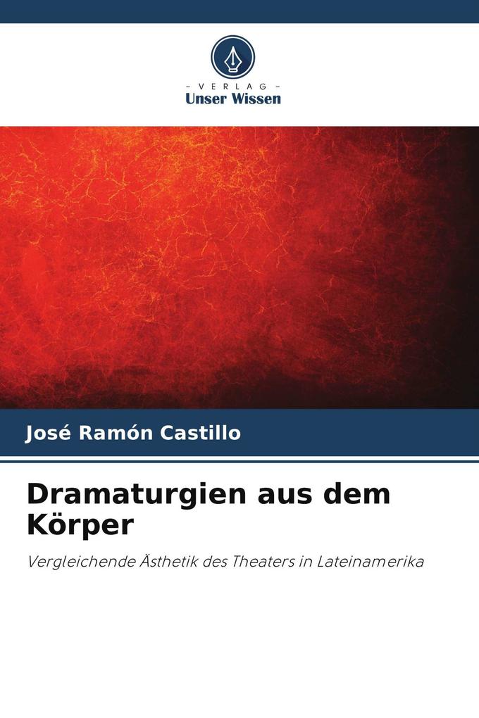 Dramaturgien aus dem Körper