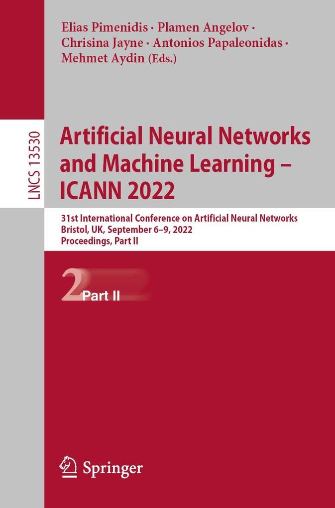 Artificial Neural Networks and Machine Learning - ICANN 2022
