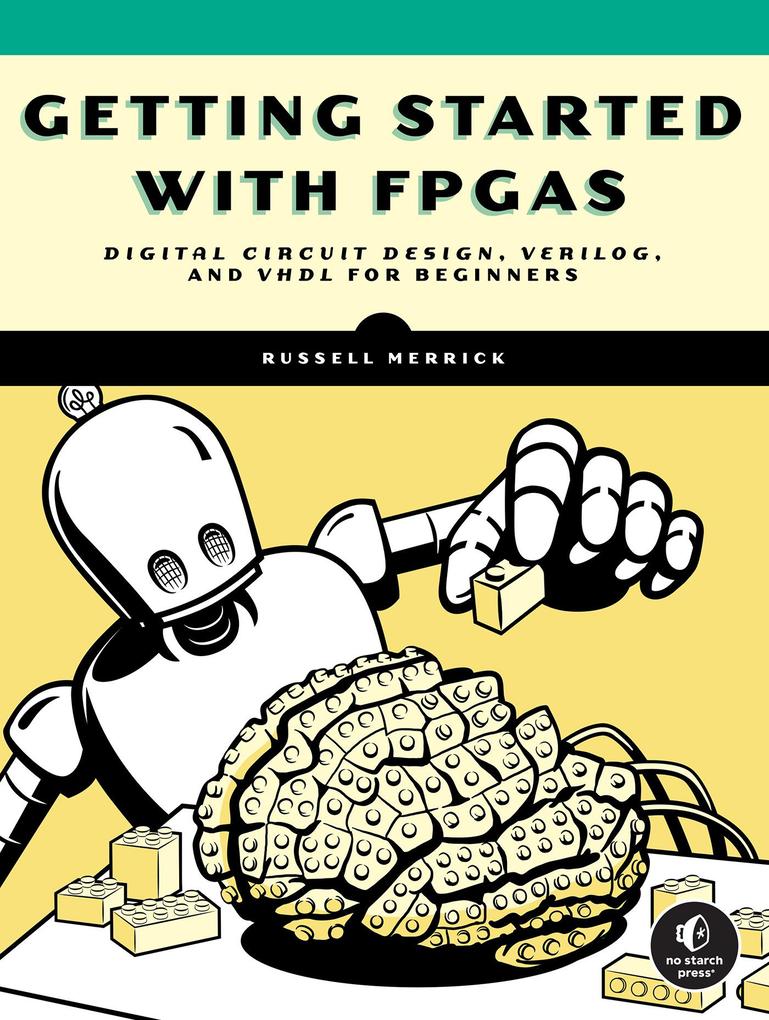 No Starch Press Getting Started With FPGAs