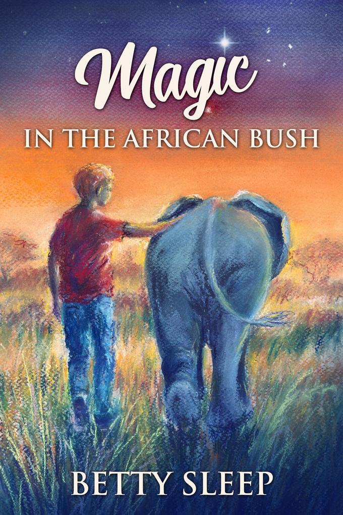 Magic In The African Bush