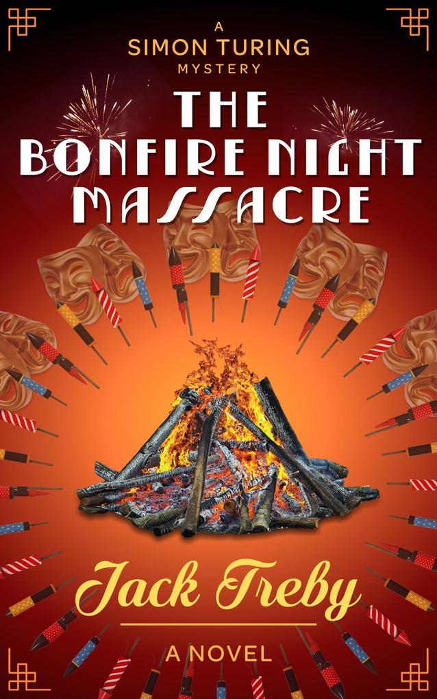 The Bonfire Night Massacre (Simon Turing #2)