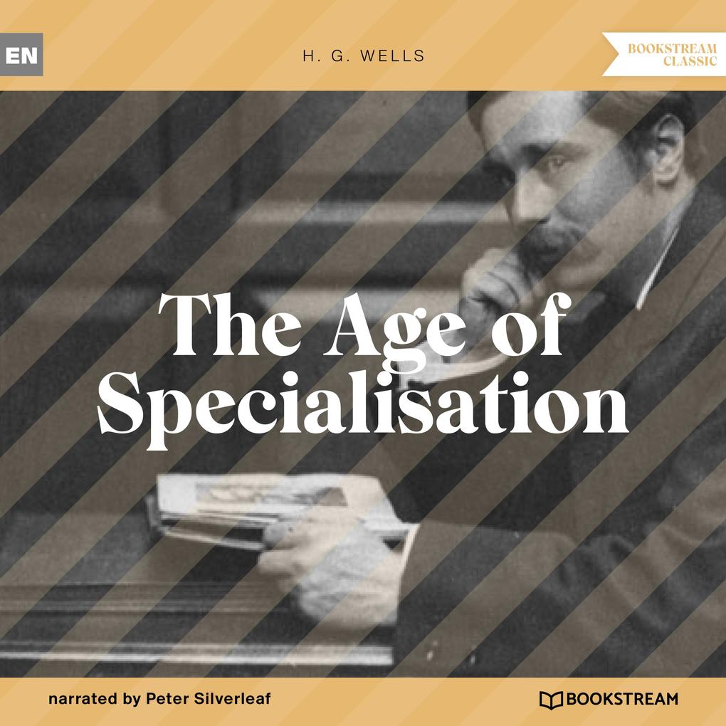 The Age of Specialisation