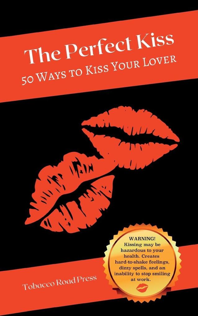 The Perfect Kiss