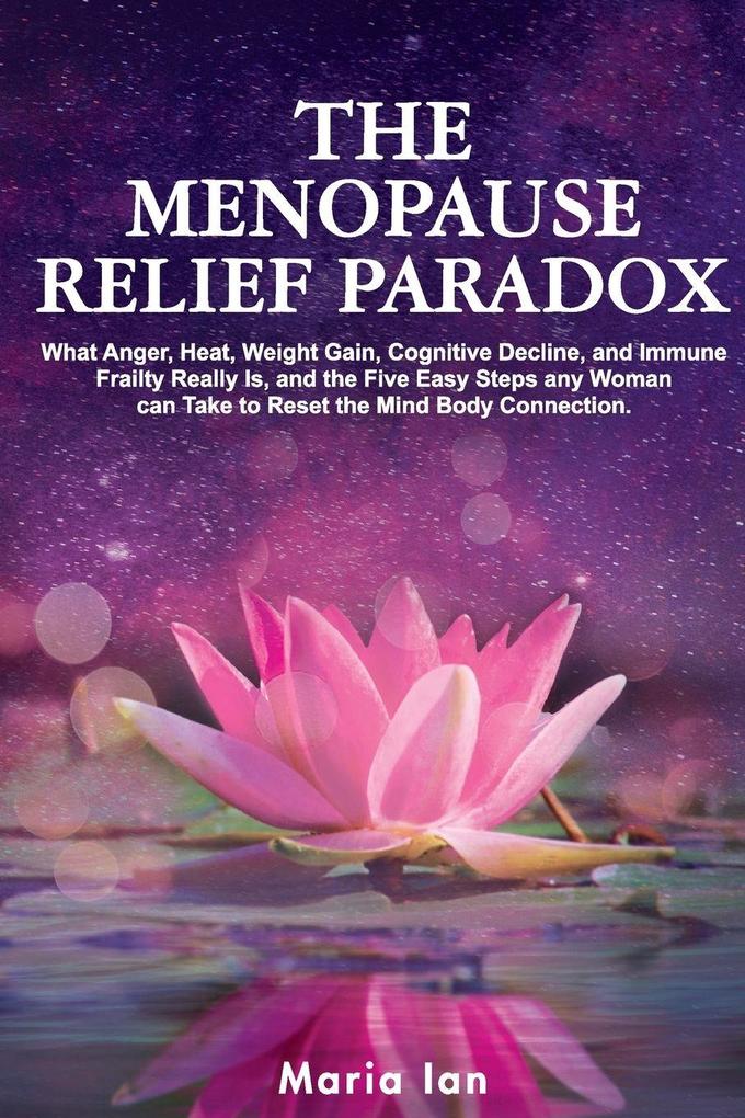 The Menopause Relief Paradox