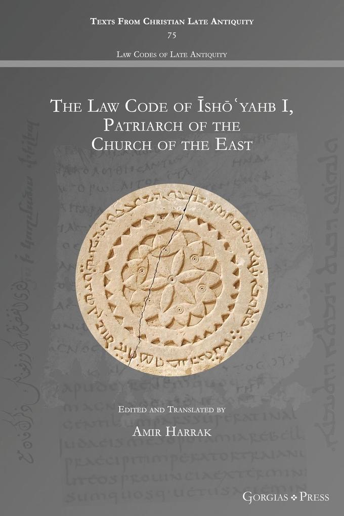The Law Code of shyahb I Patriarch of the Church of the East
