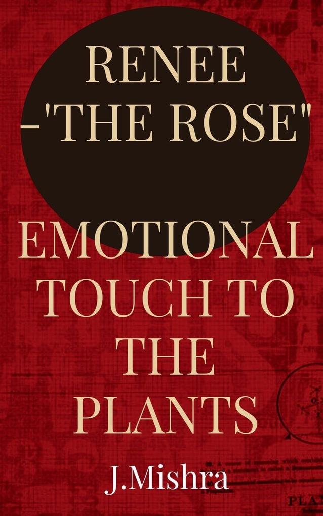 RENEE-'THE ROSE'