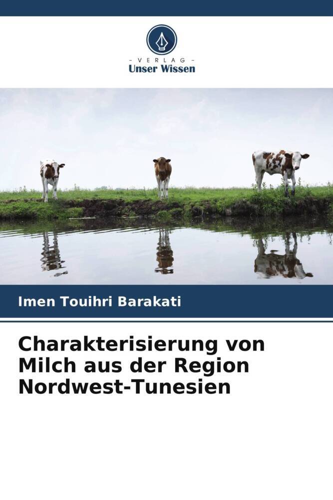 Charakterisierung von Milch aus der Region Nordwest-Tunesien