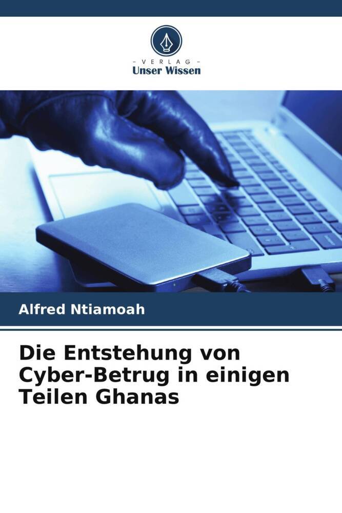 Die Entstehung von Cyber-Betrug in einigen Teilen Ghanas