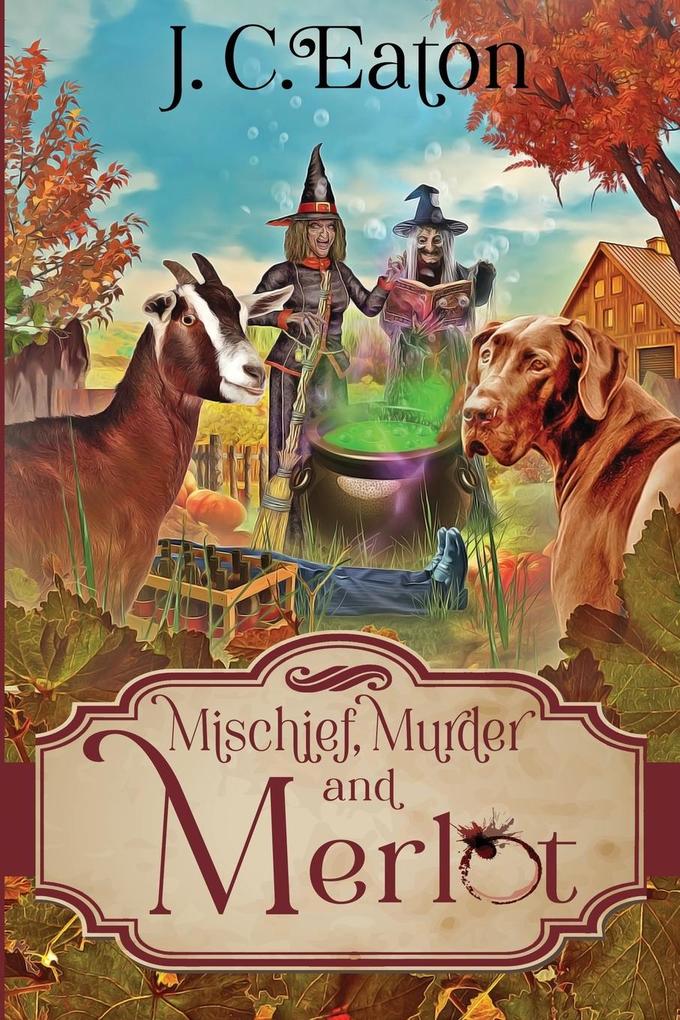 Mischief Murder and Merlot