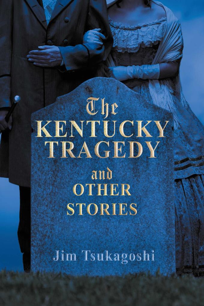 Kentucky Tragedy and Other Stories