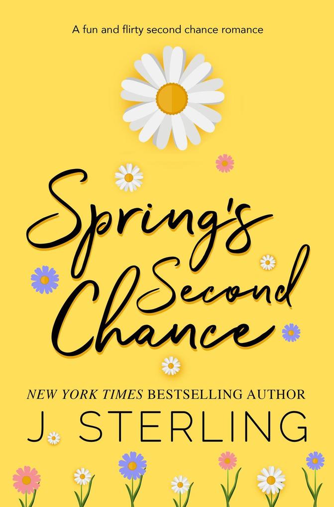 Spring‘s Second Chance (Fun for the Holiday‘s)