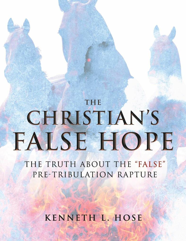 The Christian‘s False Hope