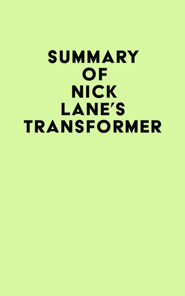 Summary of Nick Lane‘s Transformer